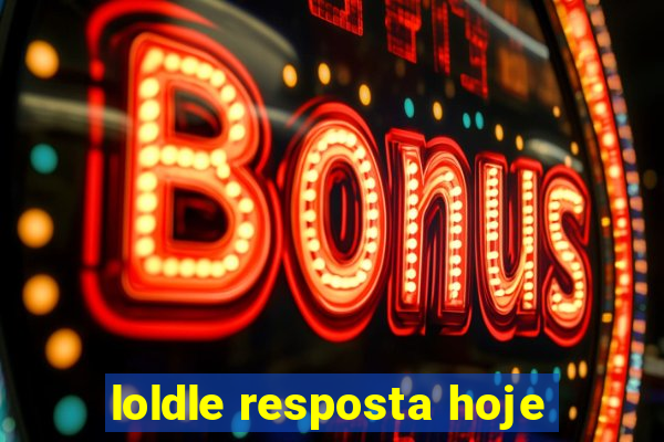 loldle resposta hoje